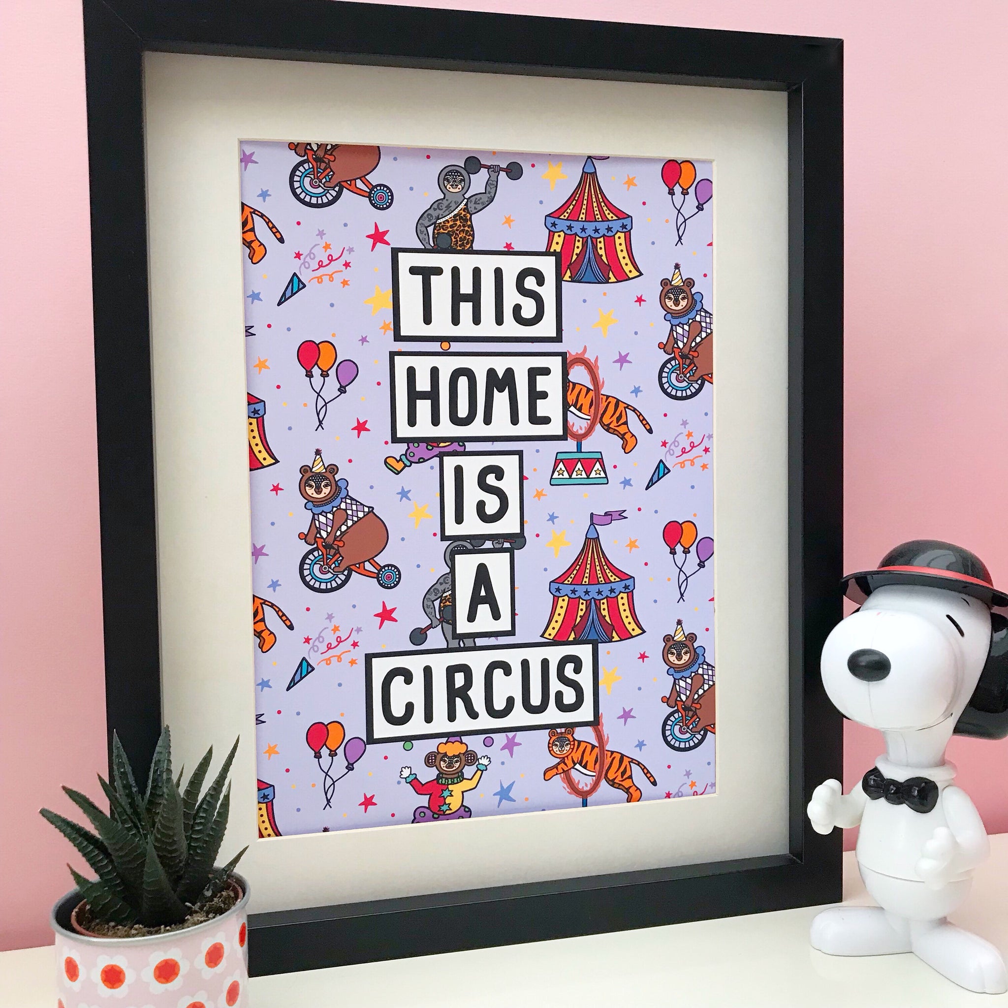 Home Is A Circus Print