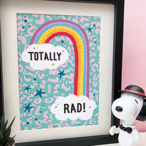 Totally Rad Print