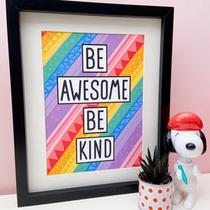 SECONDS SALE Be Awesome Be Kind Print