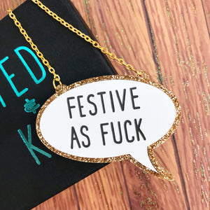 Festive As Fuck Acrylic Necklace