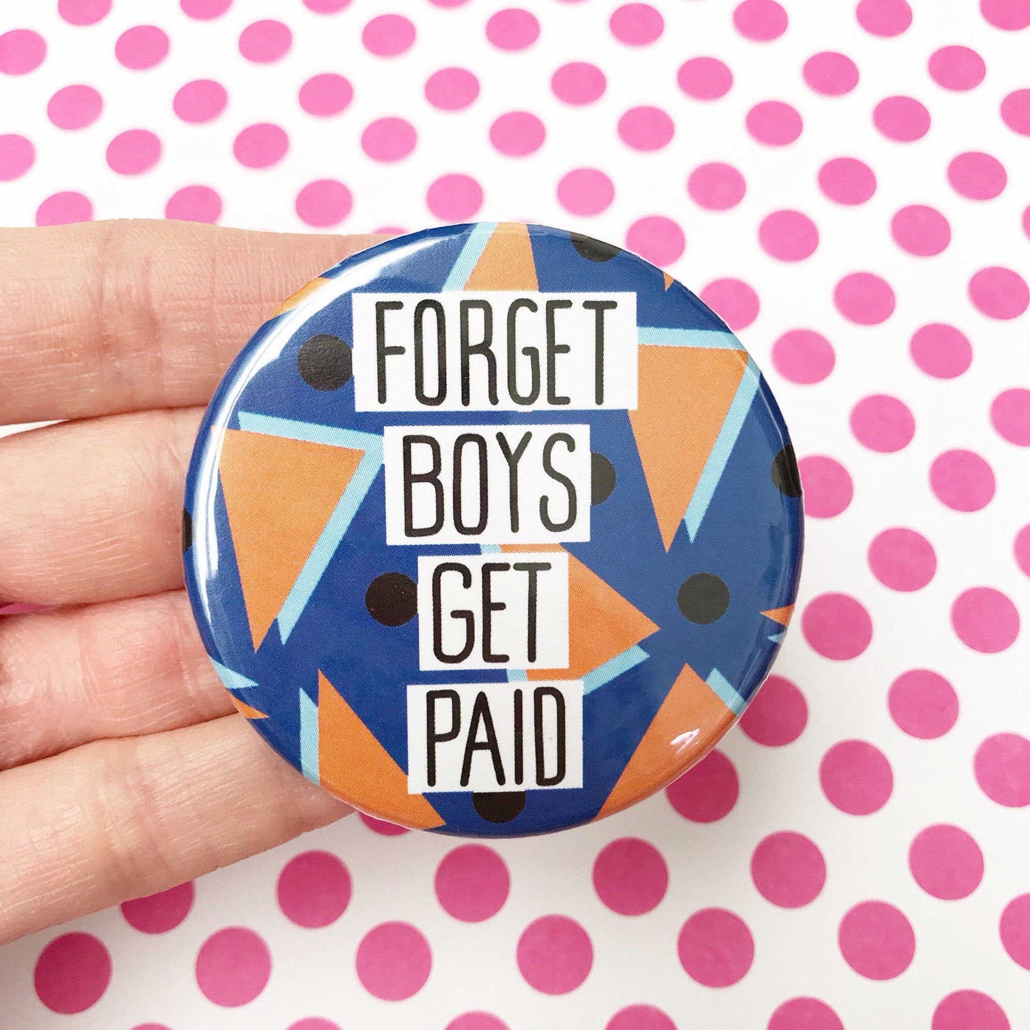 Forget Boys Get Paid Pocket Mirror