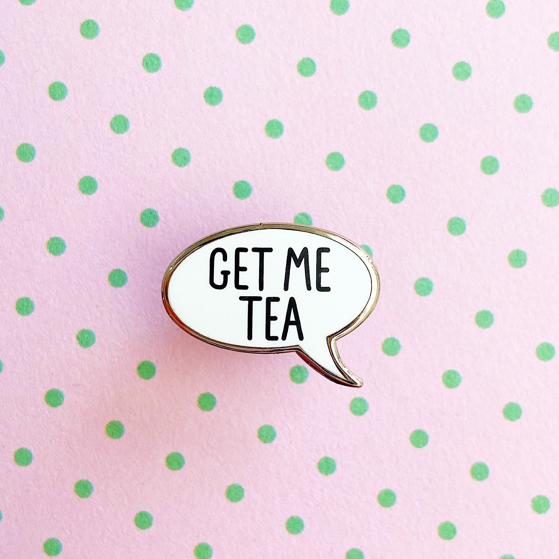 Get Me Tea Enamel Pin