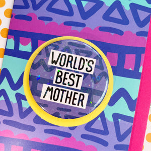 World’s Best Mother Holo Badge Card