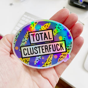 Clusterfuck Holographic Vinyl Sticker