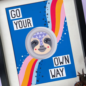 Go Your Own Way Print