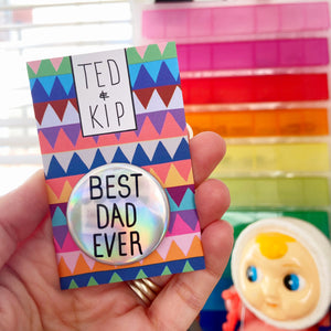 Best Dad Ever Holo Rainbow Button Badge