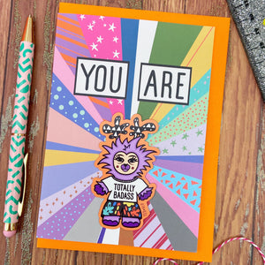 You Are Totally Badass Magnet Card