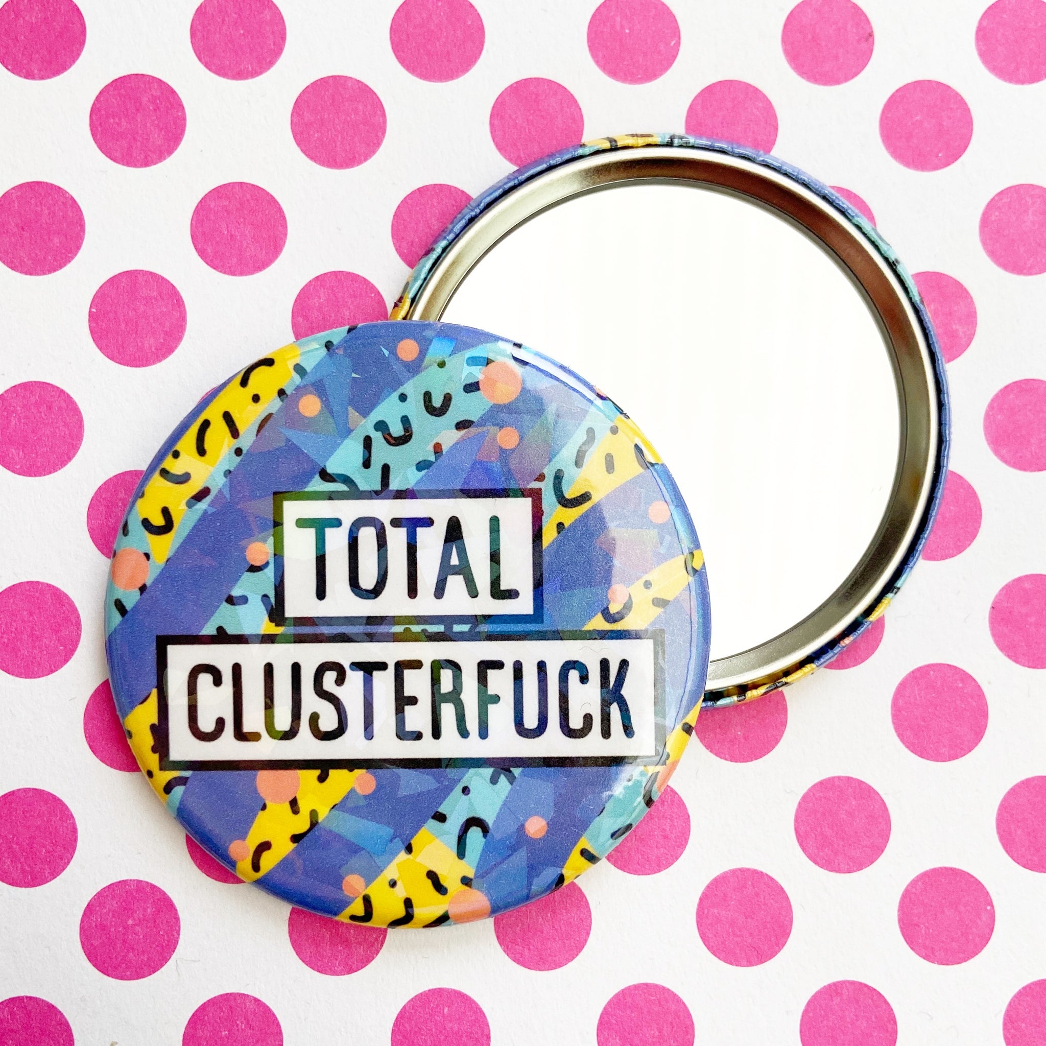 Total Clusterfuck Pocket Mirror (Holo Finish)