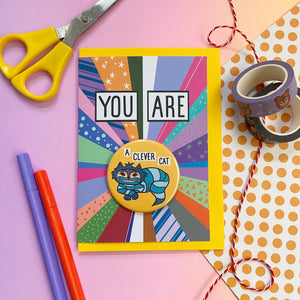 You Are A Clever Cat Badge Card