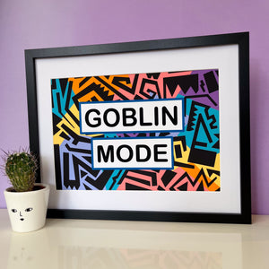 Goblin Mode Print