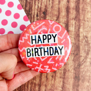 Happy Birthday Squiggle Holographic Button Badge
