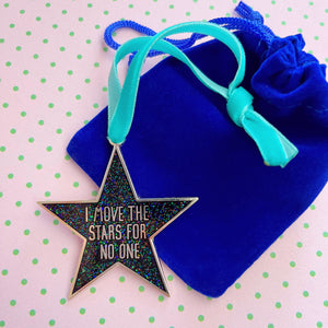 I Move The Stars For No One Decoration (Blue Ribbon)