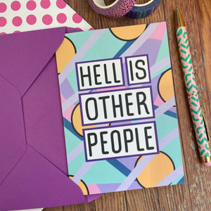 SALE Hell Is Other People Card